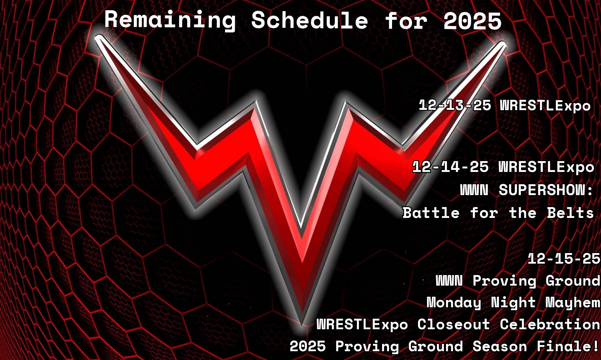 WWN - Your remaining 2025 Schedule for the World Wrestling Network! 12 ...