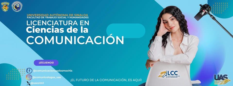 Licenciatura en Ciencias de la Comunicación Los Mochis | Los Mochis