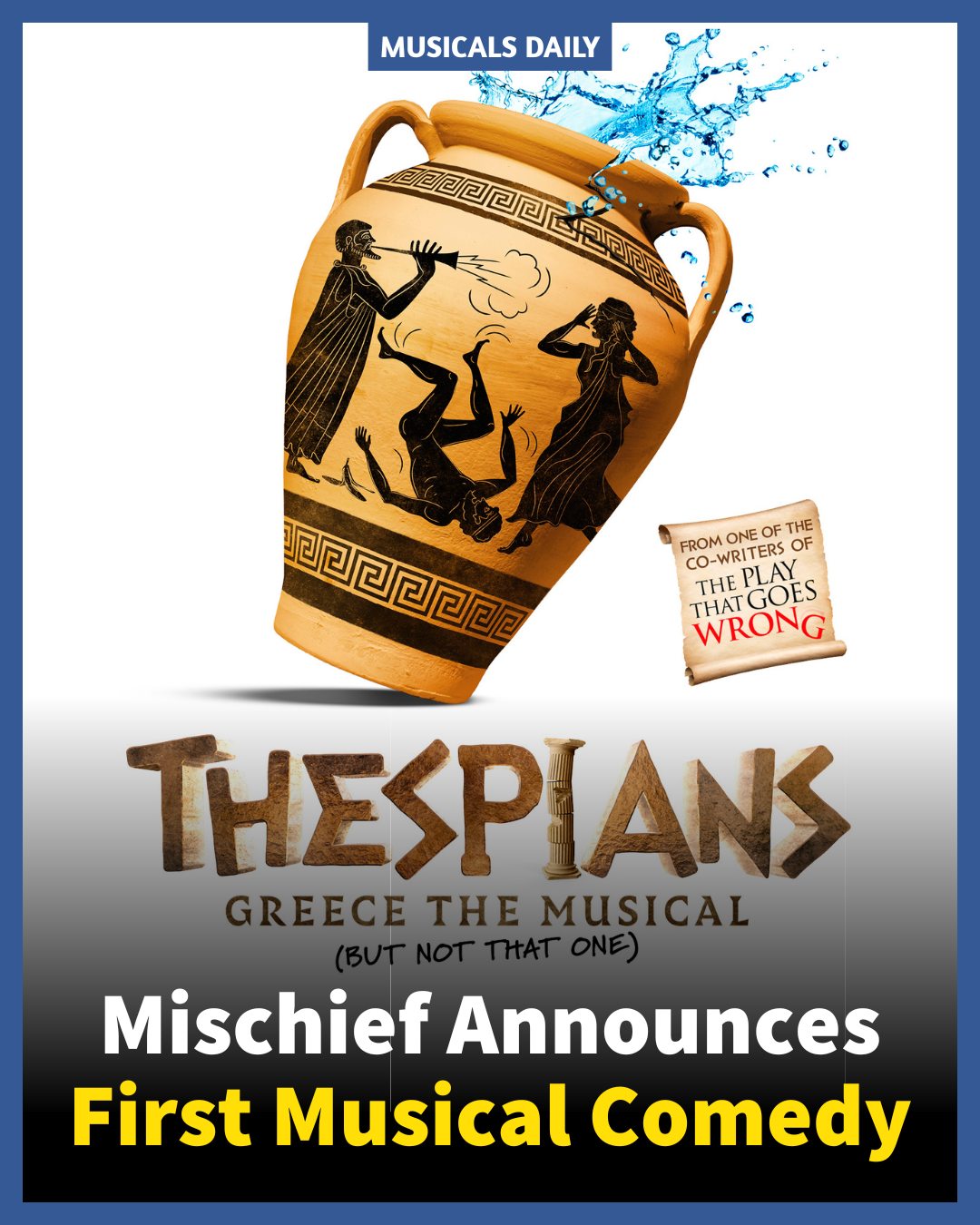 Musicals Daily - NEW! 📣 Mischief, the makers of The Play... | Facebook