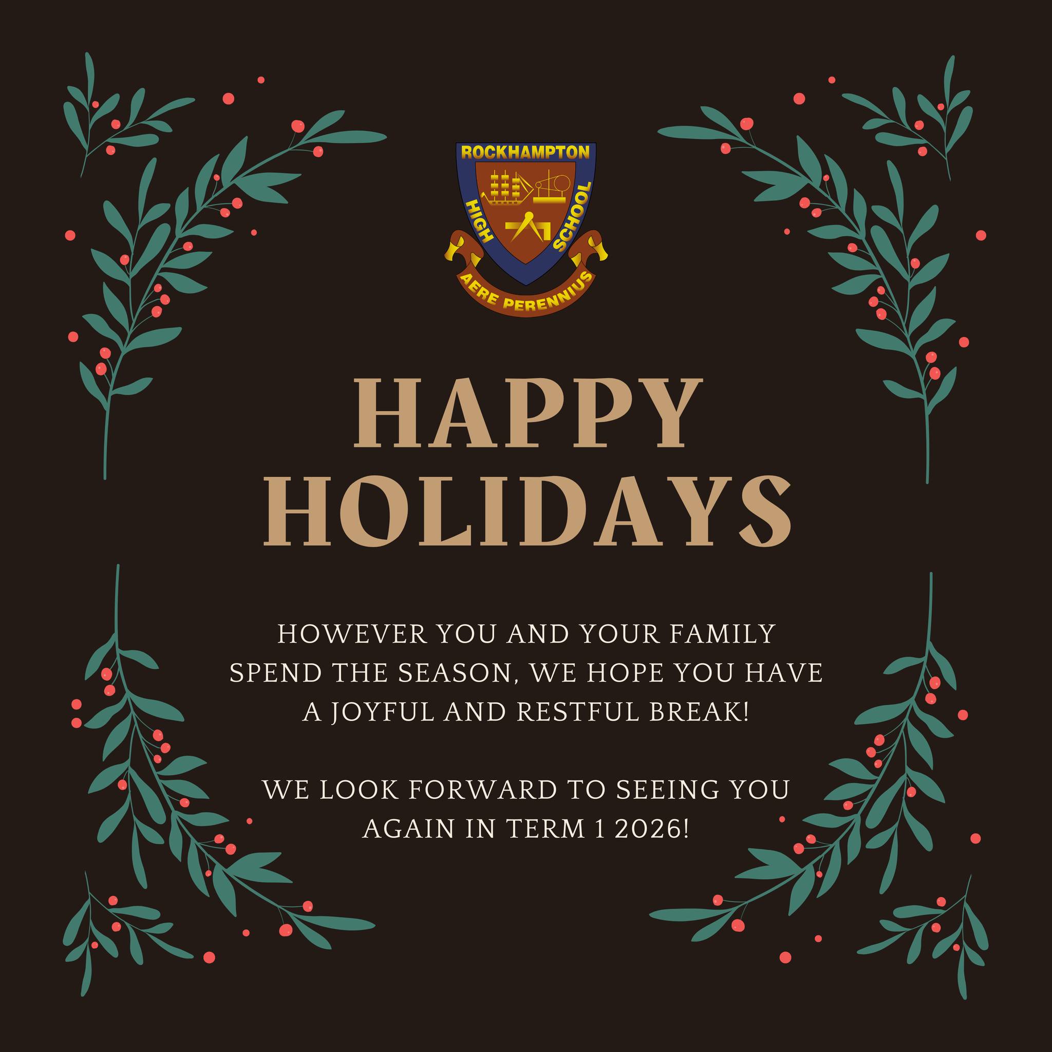 Rockhampton - { Happy Holidays - See You Next Year! } The 2025 school ...