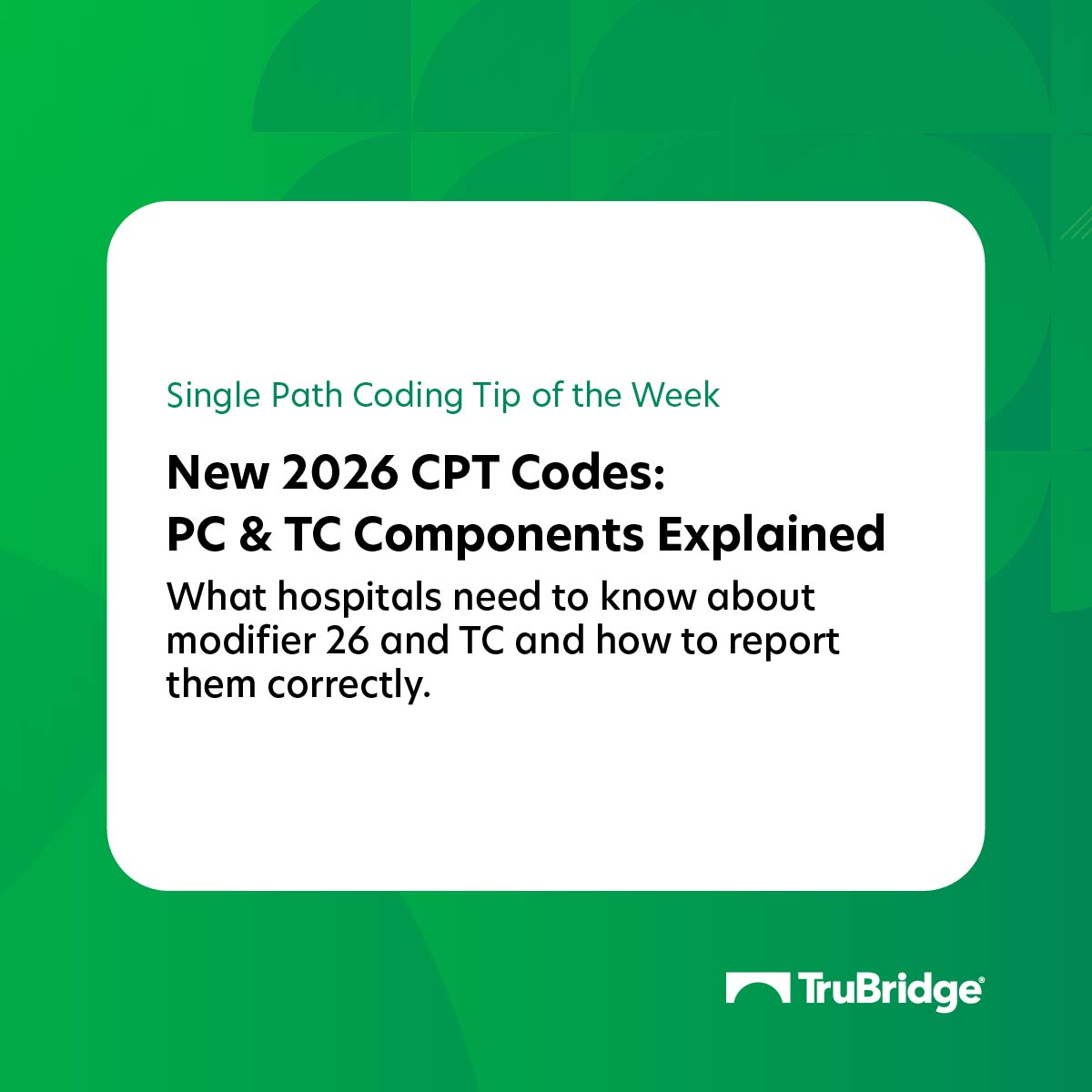 TruBridge - Several new 2026 CPT codes now include both professional ...