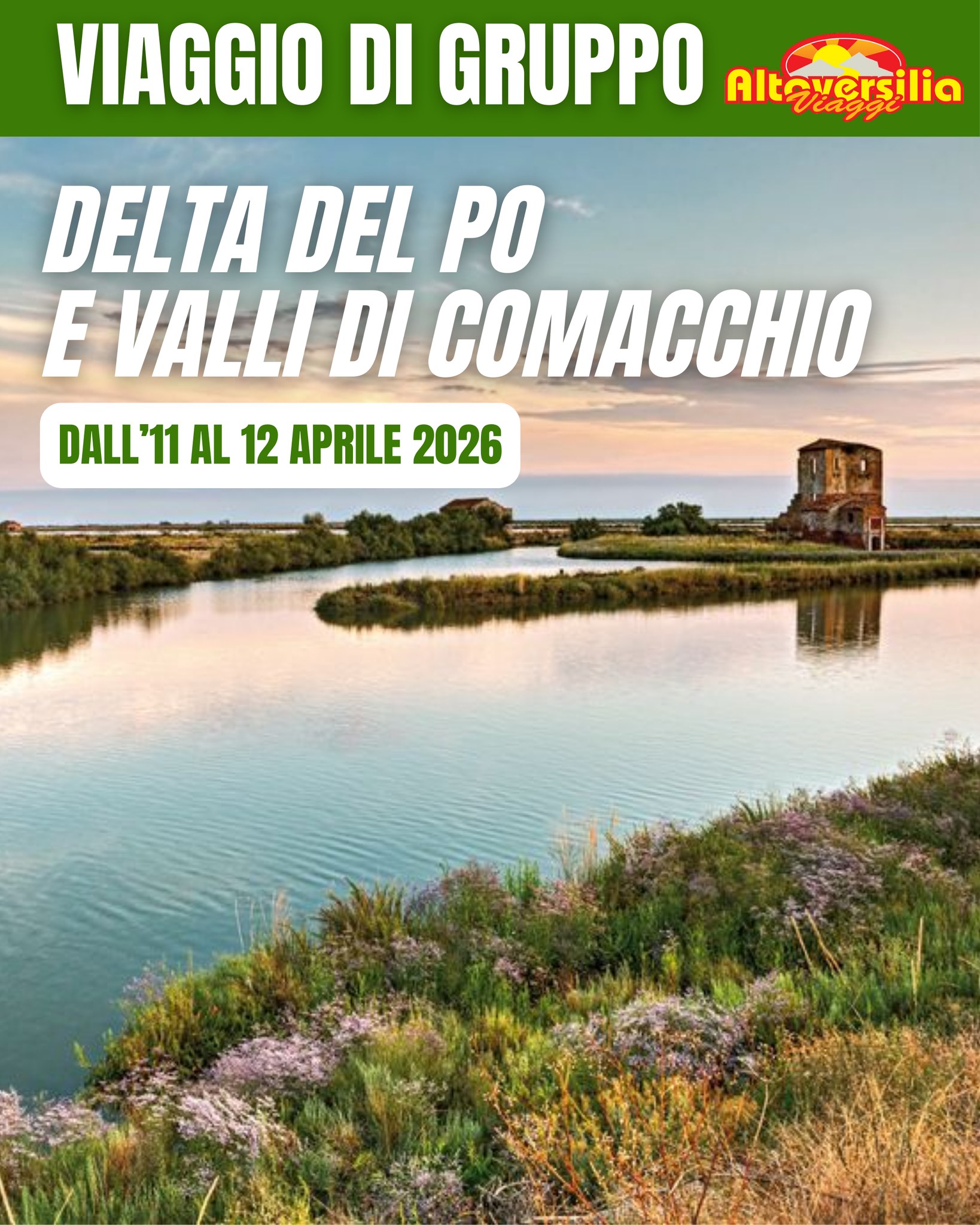 AltaVersilia - Delta del Po e Valli di Comacchio | 11 – 12 aprile 2026 ...