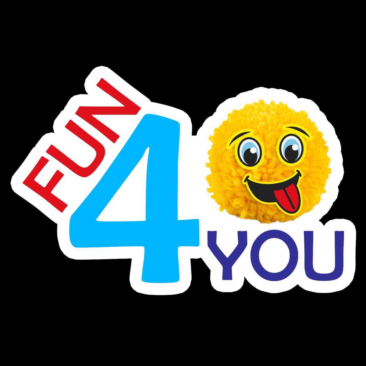 Fun For you