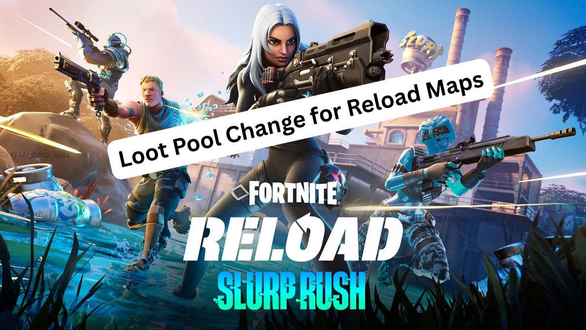 Mr_zero_kills - 🔄 NEW Reload Loot Pool Changes! 💥 With... | Facebook