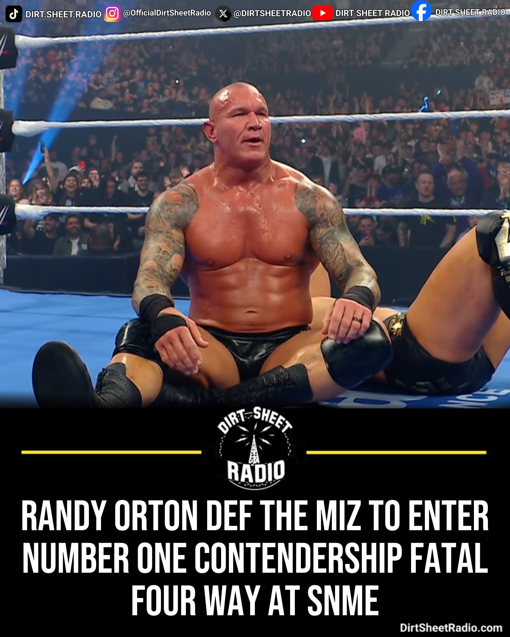 Randy Orton is going to Saturday... - Dirt Sheet Radio | Facebook