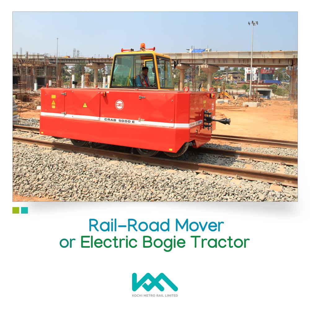 Kochi Metro - Rail-Road Mover or Electric Bogie Tractor A Railroad ...