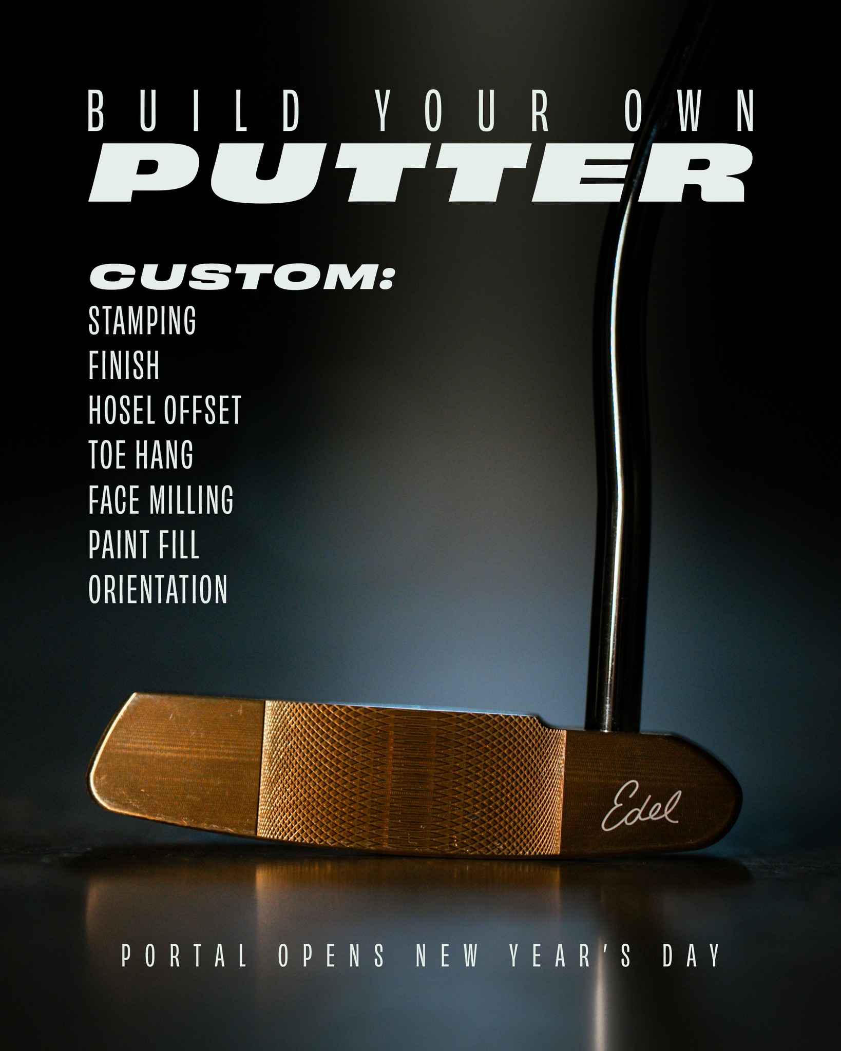 Edel - The first window for Build Your Own Putter in 2026 opens New ...