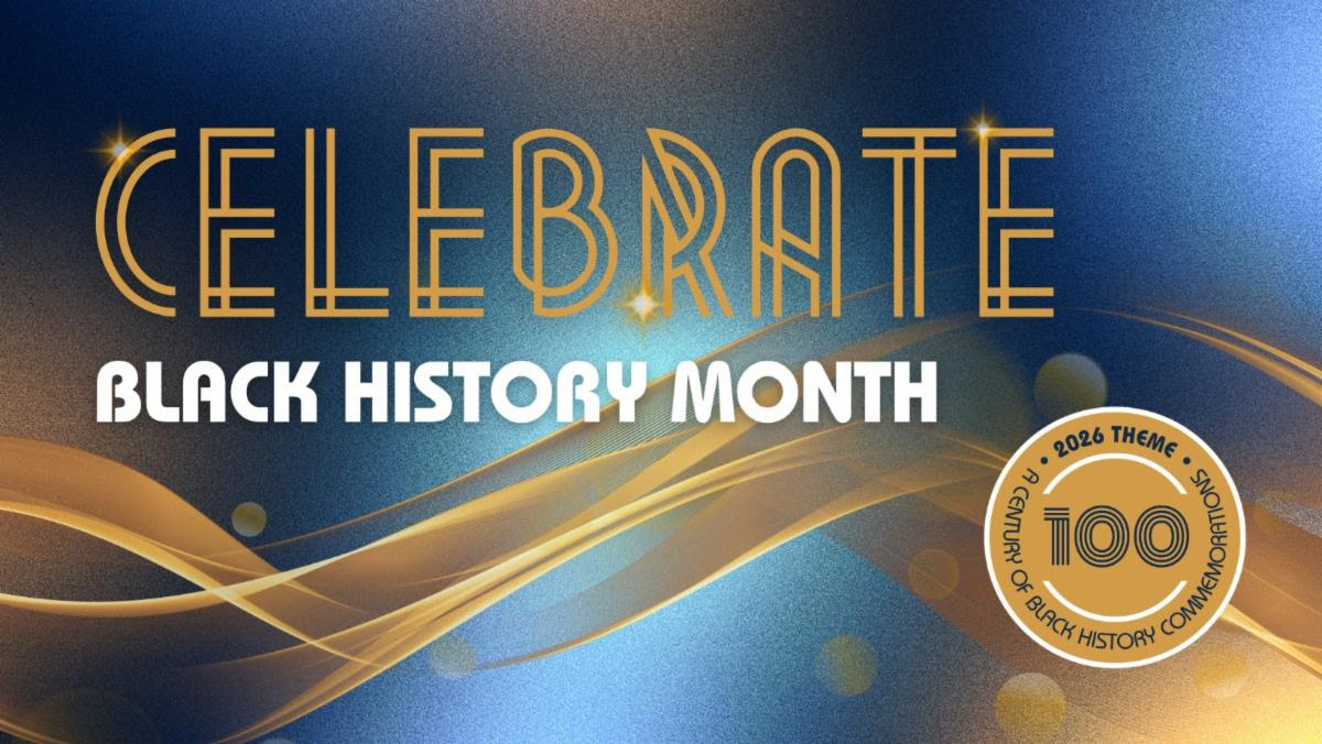 City - February is Black History Month, and 2026 marks 100 years of ...
