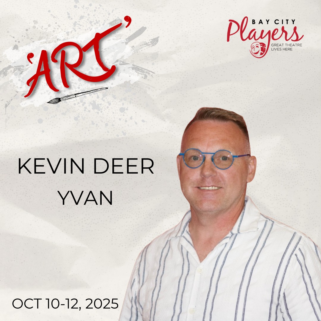 Meet the cast of 'ART' -- KEVIN DEER... - Bay City Players | Facebook