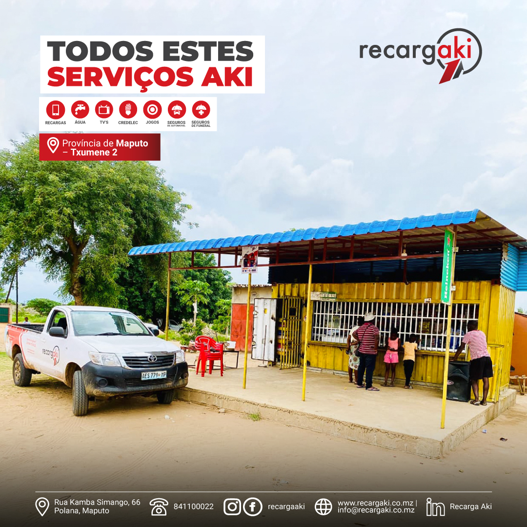 RecargaAki - 🔥💡 Todos estes serviços disponíveis no bairro Txumene 2 ...