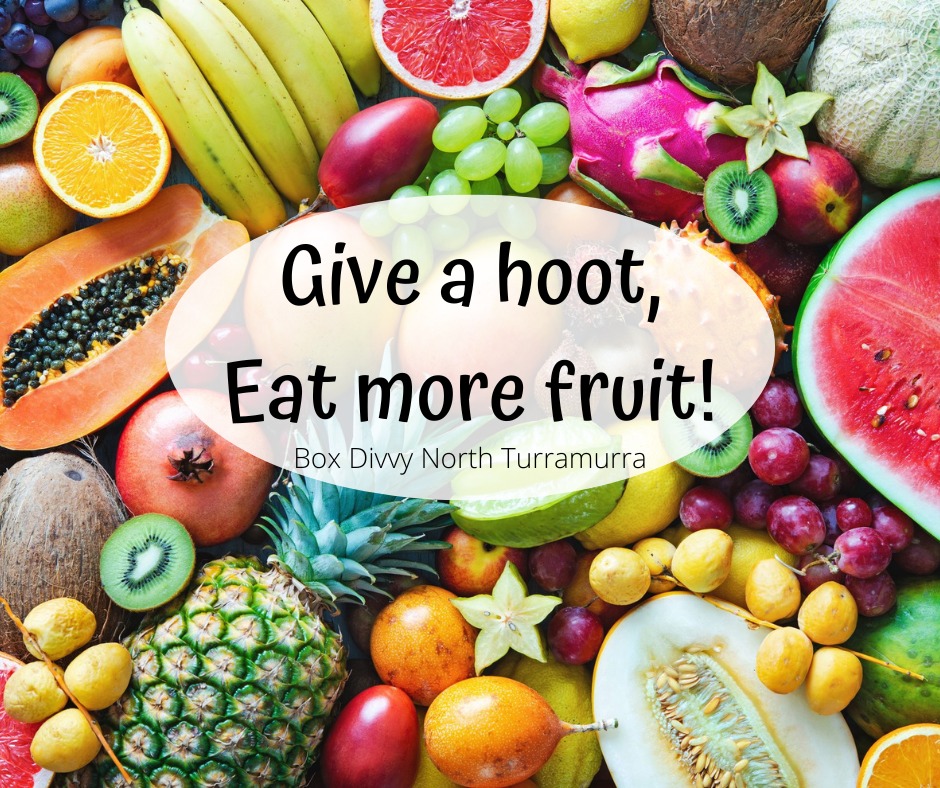 ~ Fruity Features ~... - Box Divvy North Turramurra - Milton | Facebook