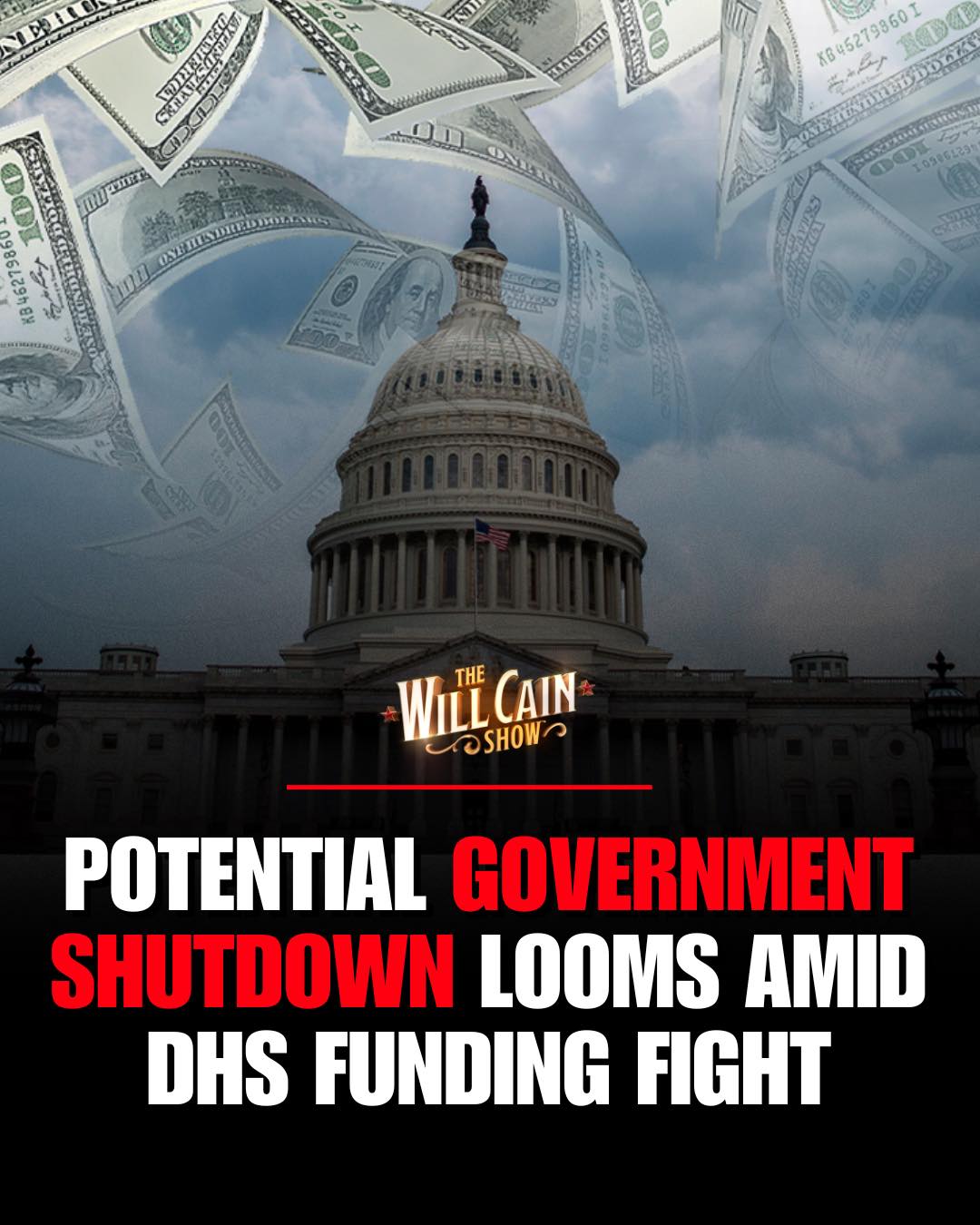 Will - POTENTIAL GOVERNMENT SHUTDOWN LOOMS AMID DHS FUNDING FIGHT A ...