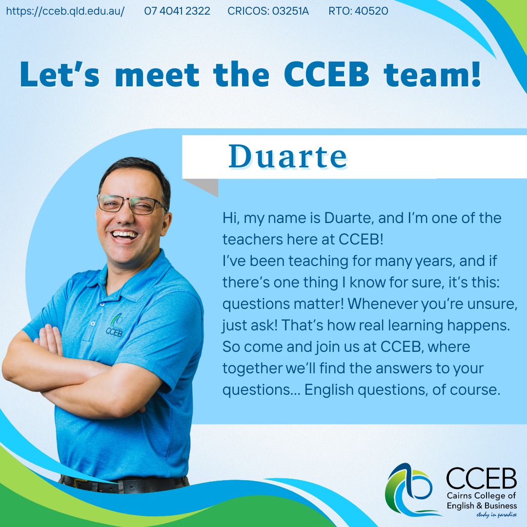 CCE... - CCEB Cairns College of English & Business - RTO 40520