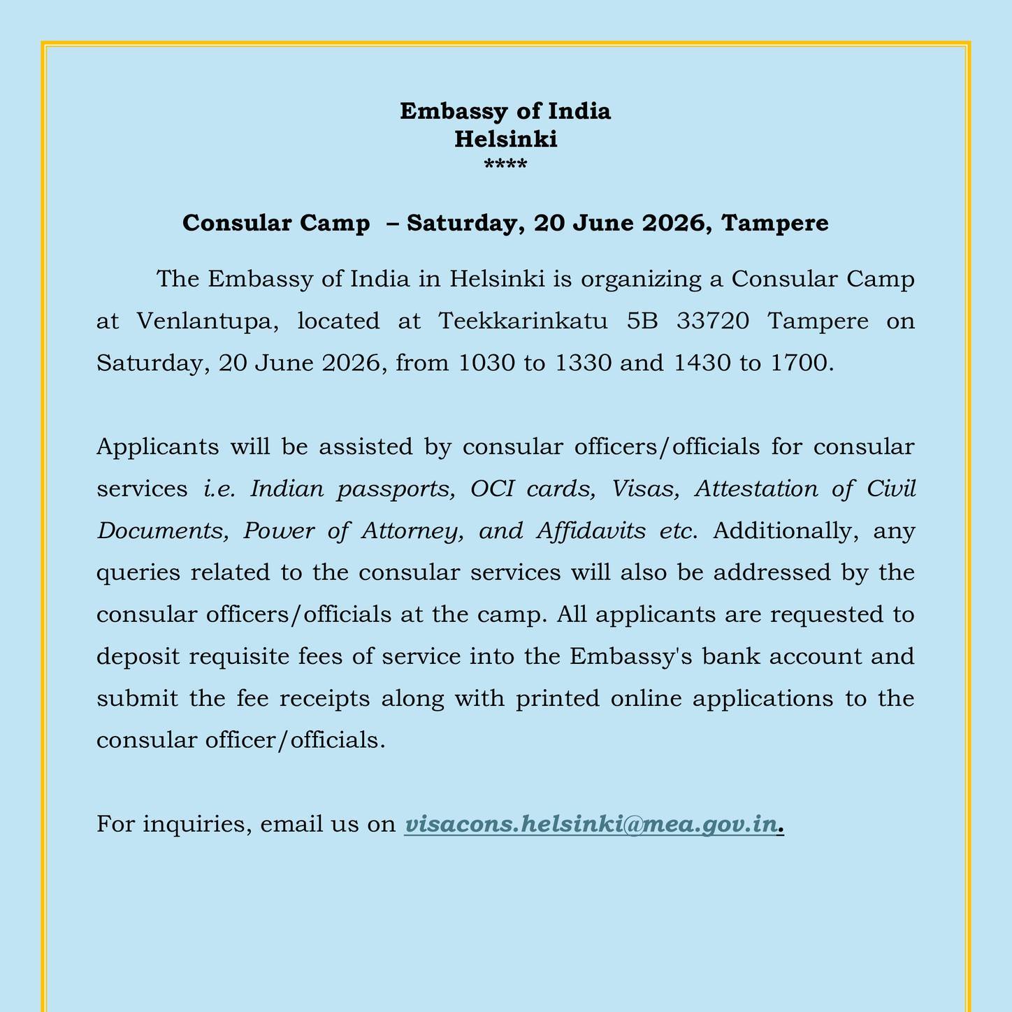 The Embassy of India in Helsinki is organizing a Consular Camp at