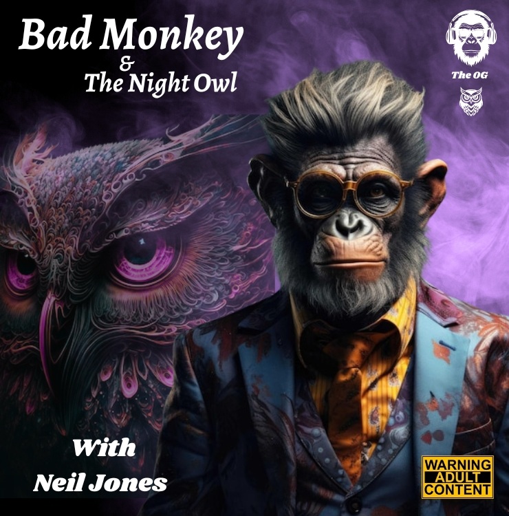Bad Monkey & The Night Owl? Your... - Neil On The Radio | Facebook