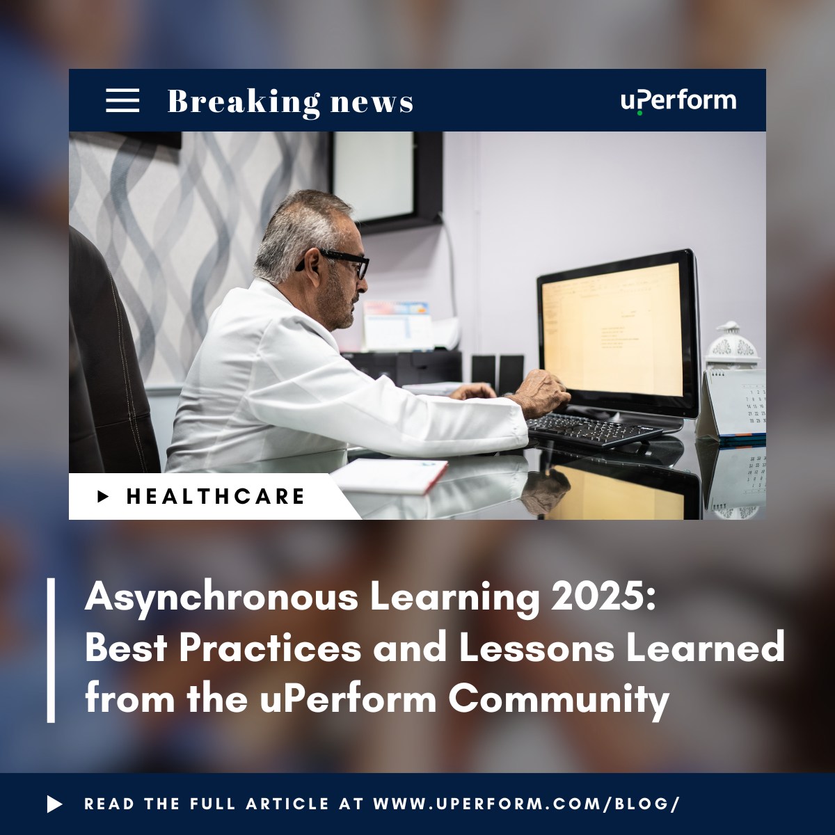 uPerform - 🚨 Breaking news: Asynchronous learning is... | Facebook