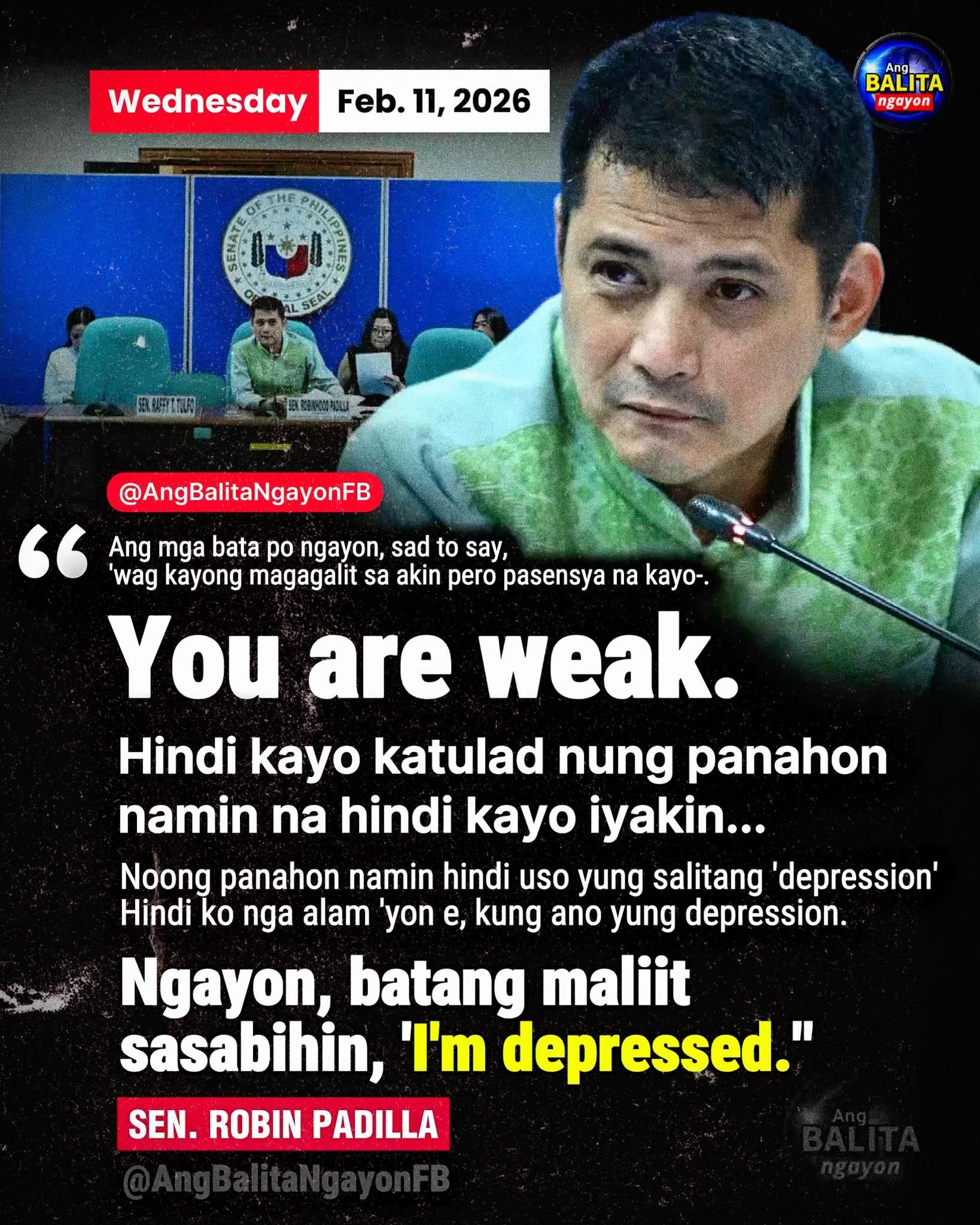 “YOU ARE WEAK”: SEN. Robin Padilla,... - Ang Balita Ngayon | Facebook