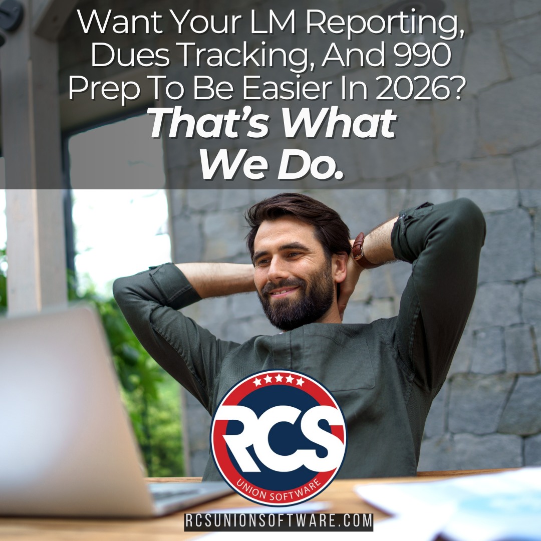 RCS - Want your LM reporting, dues tracking, and 990 prep to be easier ...