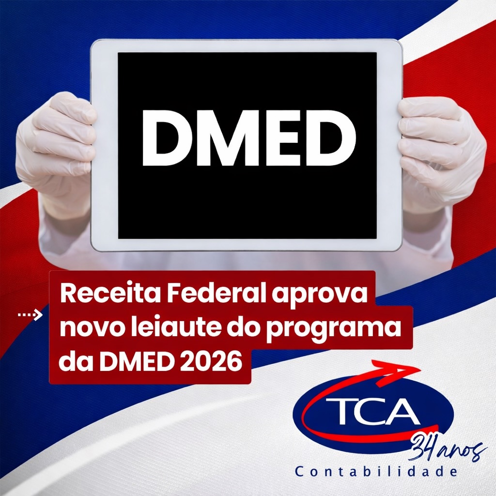 TCA - 📢 DMED 2026: Layout Oficial Aprovado! A Receita Federal aprovou o ...