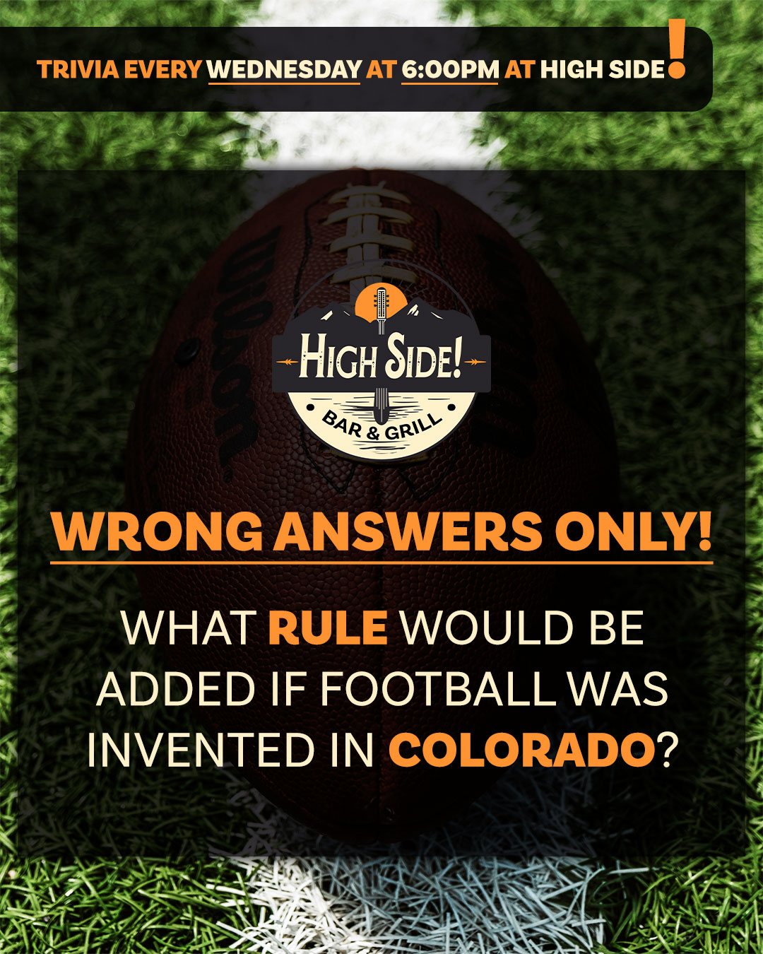High - Before REAL trivia tonight at 6:00pm Lets hear your WRONG ...