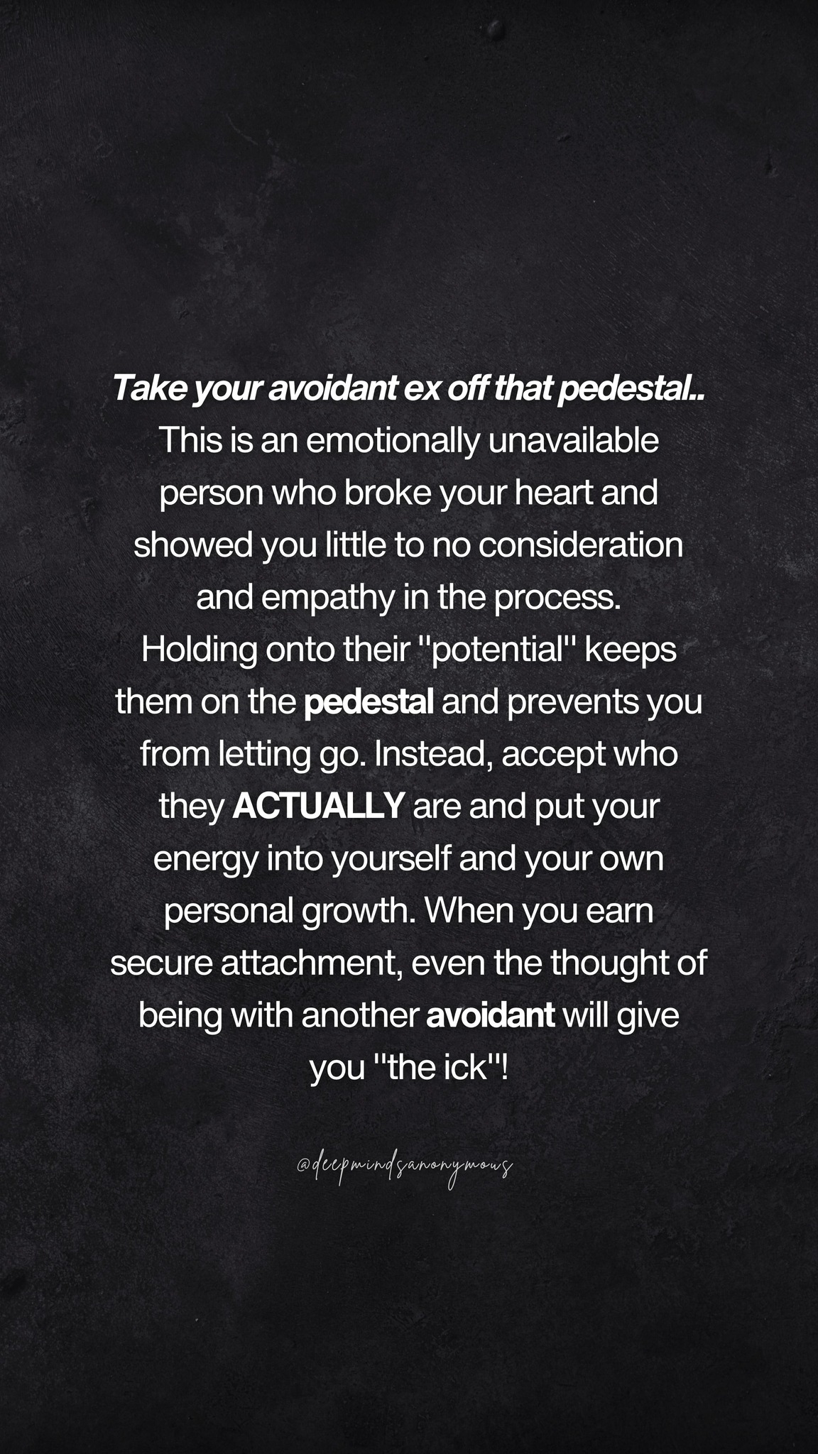 Deep - Take your avoidant ex off that pedestal! Stop romanticizing ...