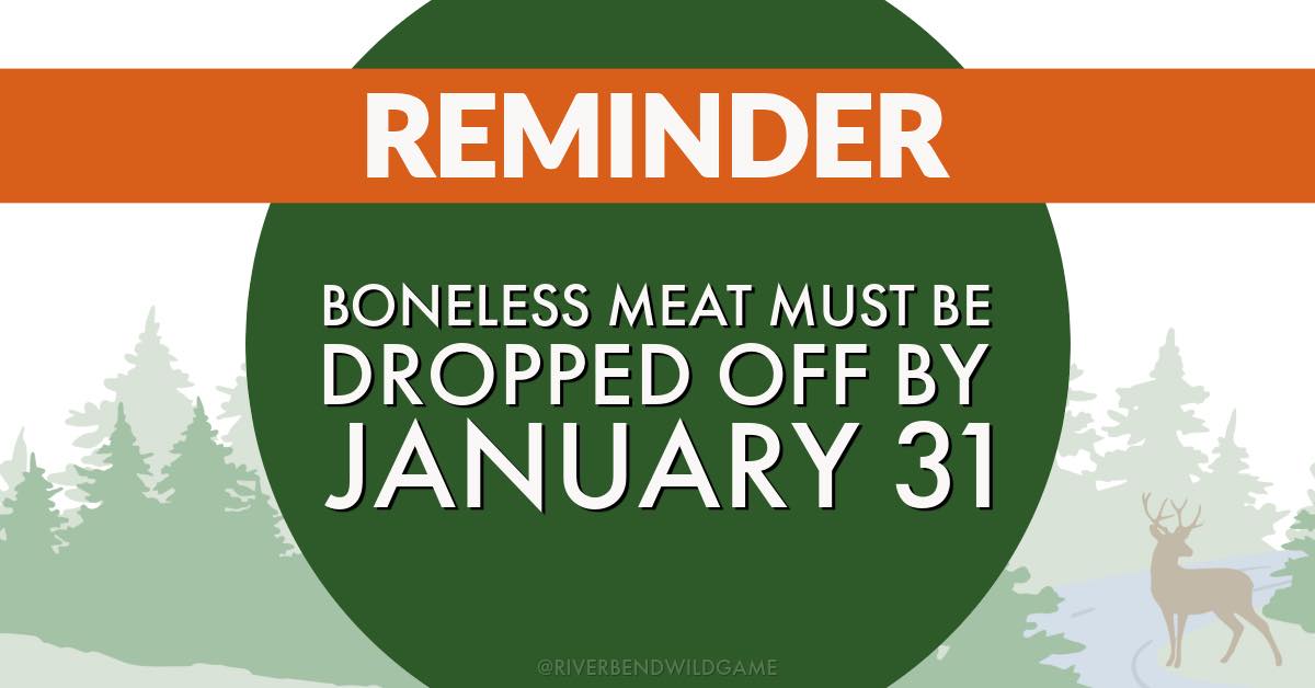 River - ONE MONTH left to drop off your boneless venison from the 2025 ...
