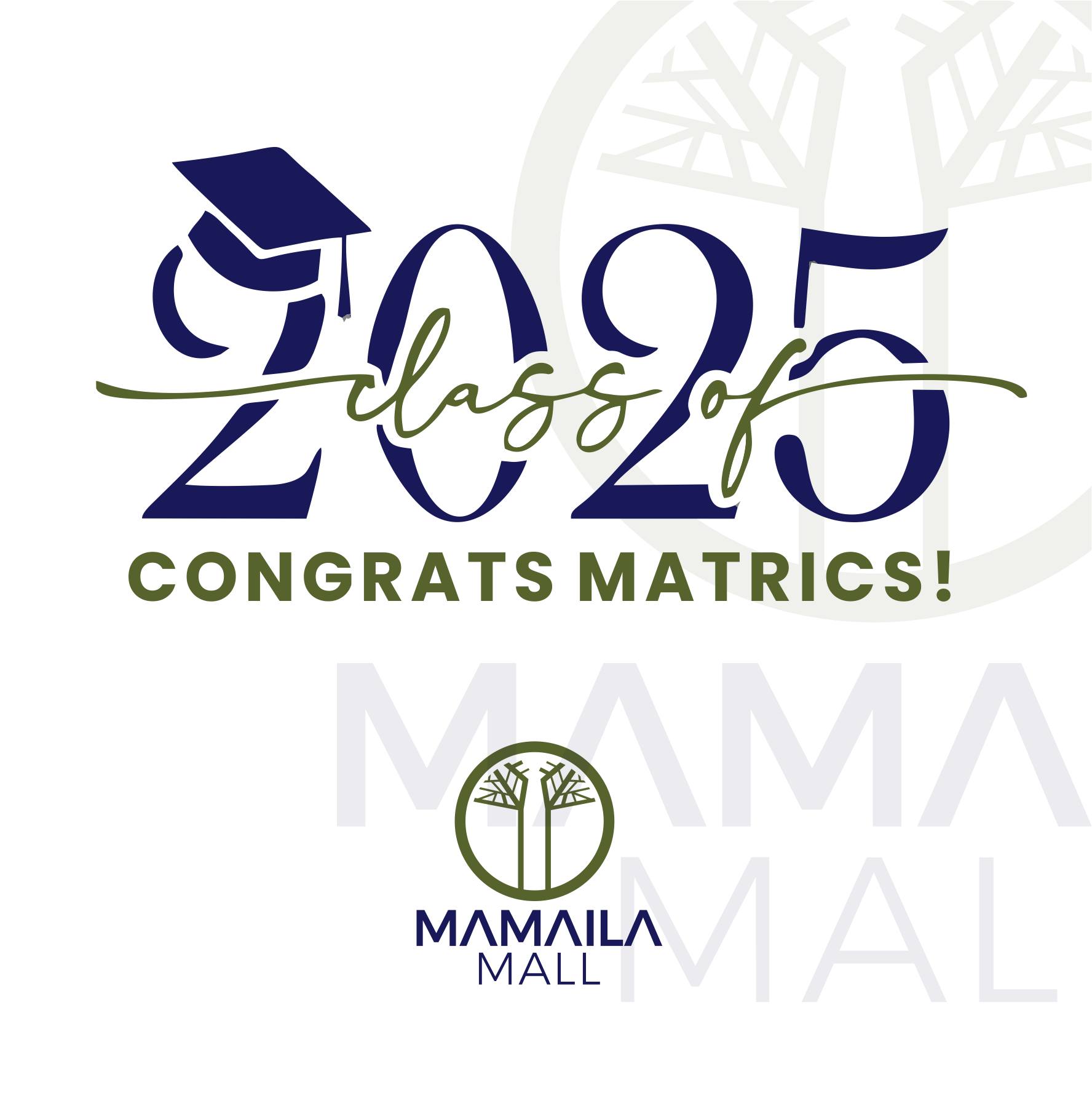MamailaMall - 🎓 CONGRATS, CLASS OF 2025 MATRICS! 🎓 Congratulations to ...