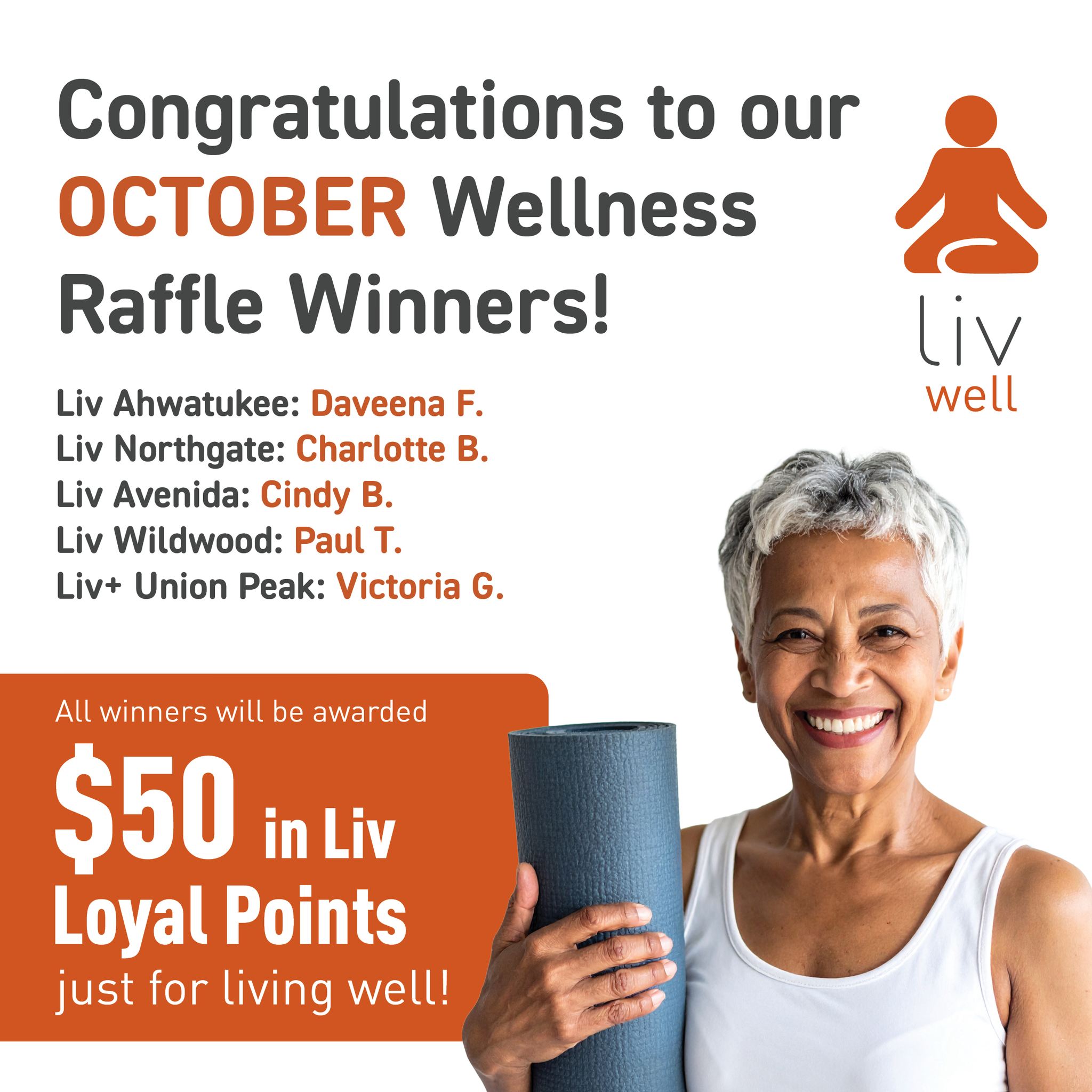 Liv - Congrats to our October Wellness Raffle Winners! 🎉 Every time you ...