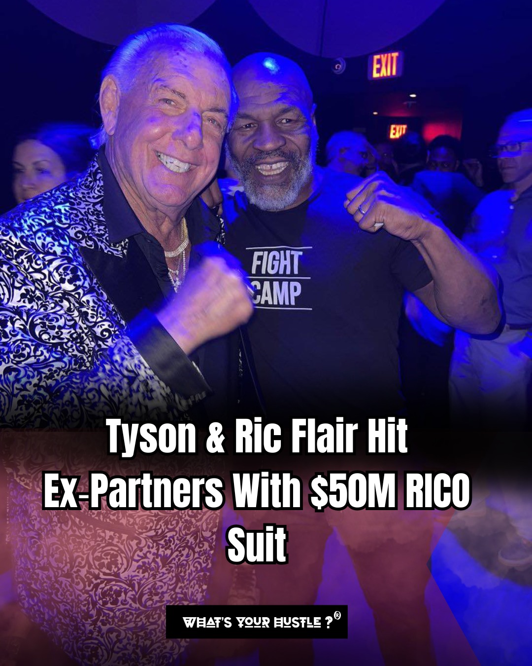 Mike Tyson and Ric Flair have filed... - What's Your Hustle ? | Facebook