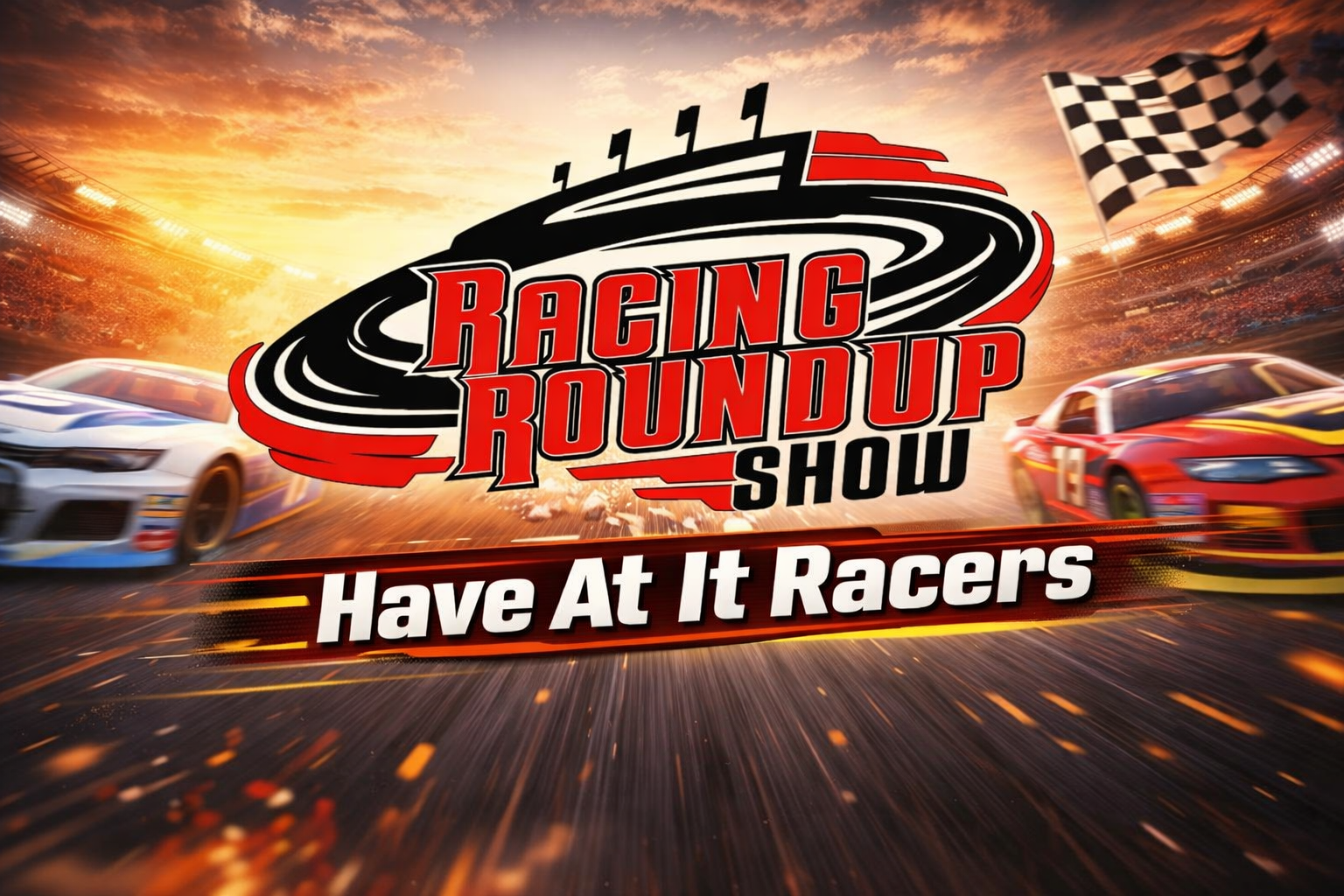 The Racing Round Up Show | West Allis WI