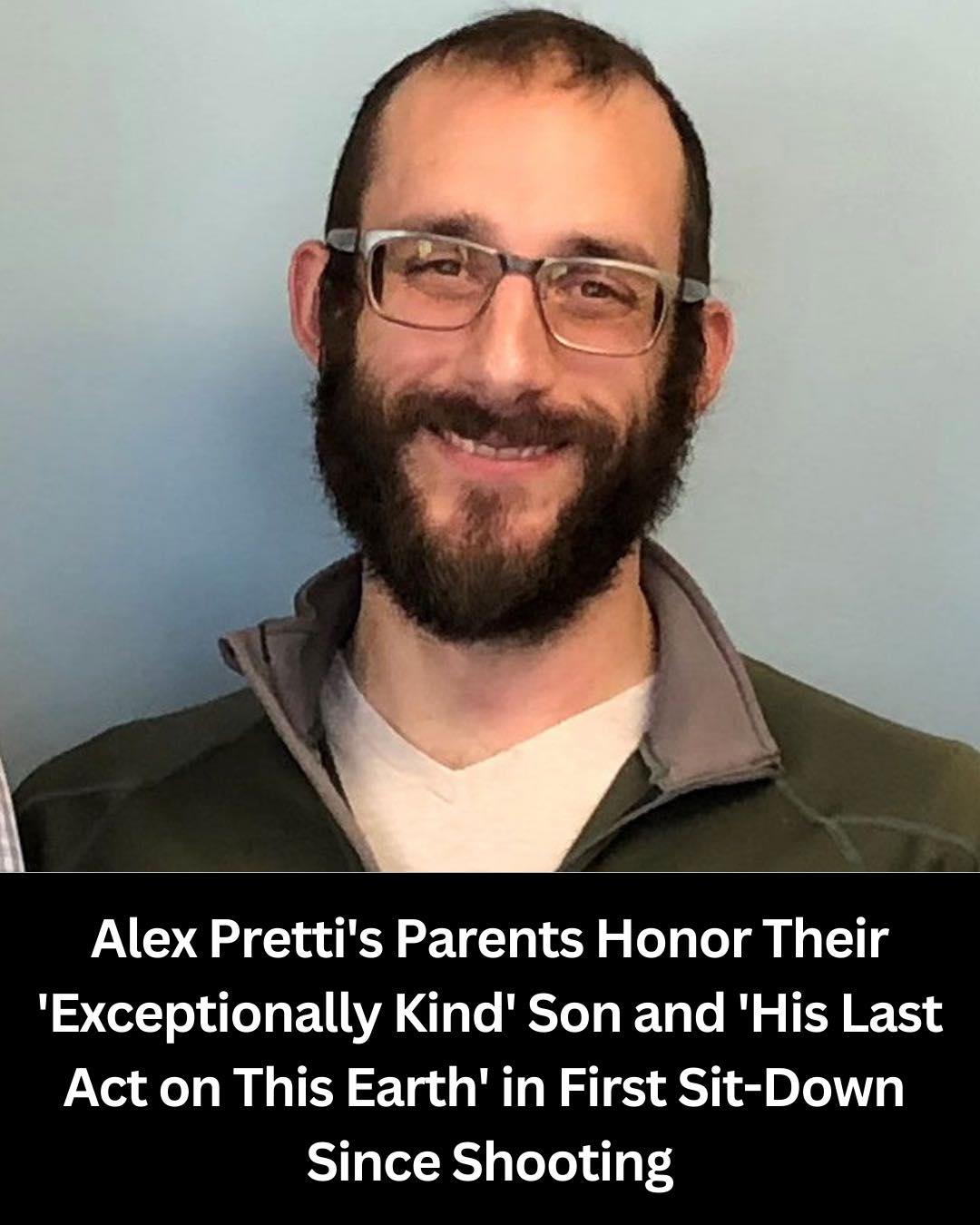 RealVoices - The parents of Alex Pretti, a 37-year-old ICU nurse who ...