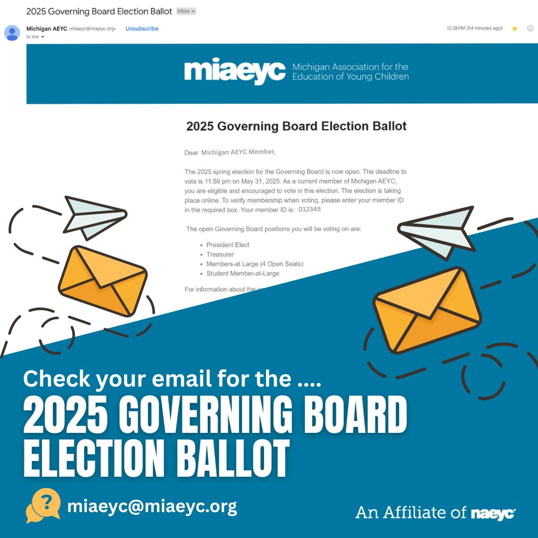 Michigan AEYC - 📣 Attention Michigan AEYC Members! 📣Your... | Facebook