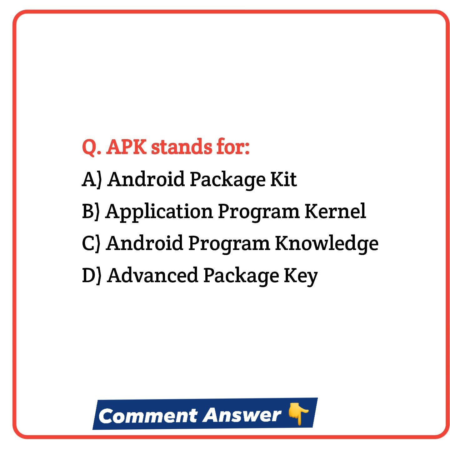 Computer Guide - APK stands for: A) Android Package Kit... | Facebook