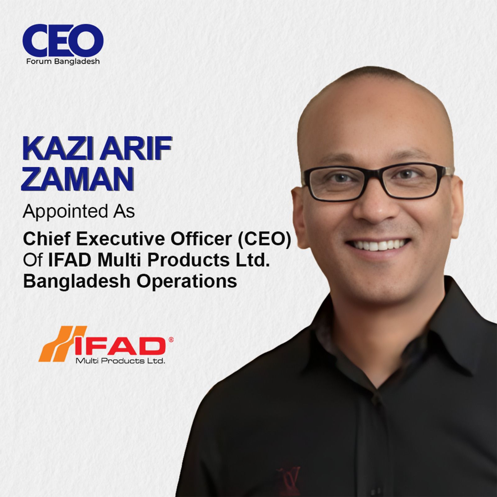 Kazi Arif Zaman has been appointed... - CEO Forum Bangladesh | Facebook