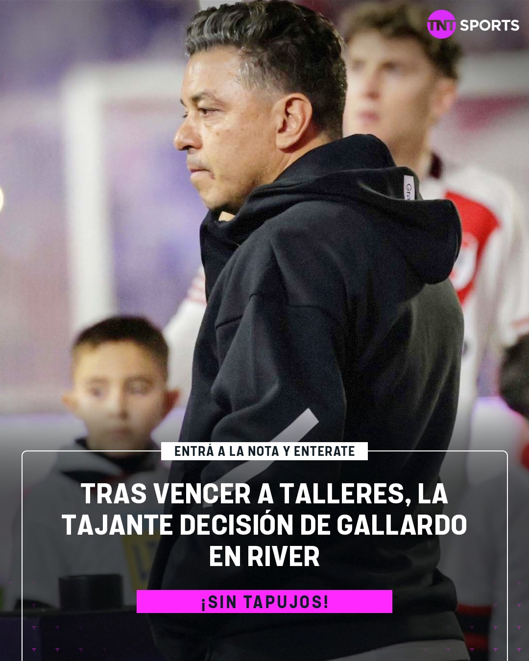 TNT - Tras vencer a TALLERES, la TAJANTE decisión de GALLARDO EN RIVER ...