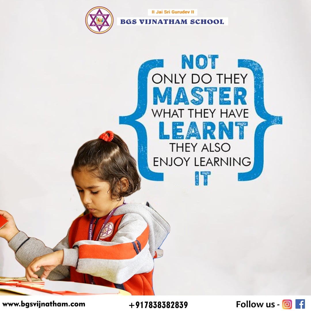 The joy of learning begins at BGS... - BGS Vijnatham School