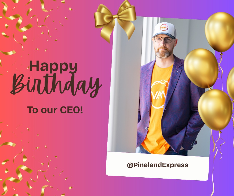 🎉 Happy Birthday to Our CEO! 🎉 Today... - Pineland Express | Facebook