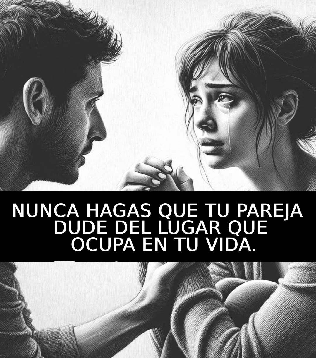 Amor - Nunca hagas que tu pareja dude del lugar que ocupa en tu vida ...