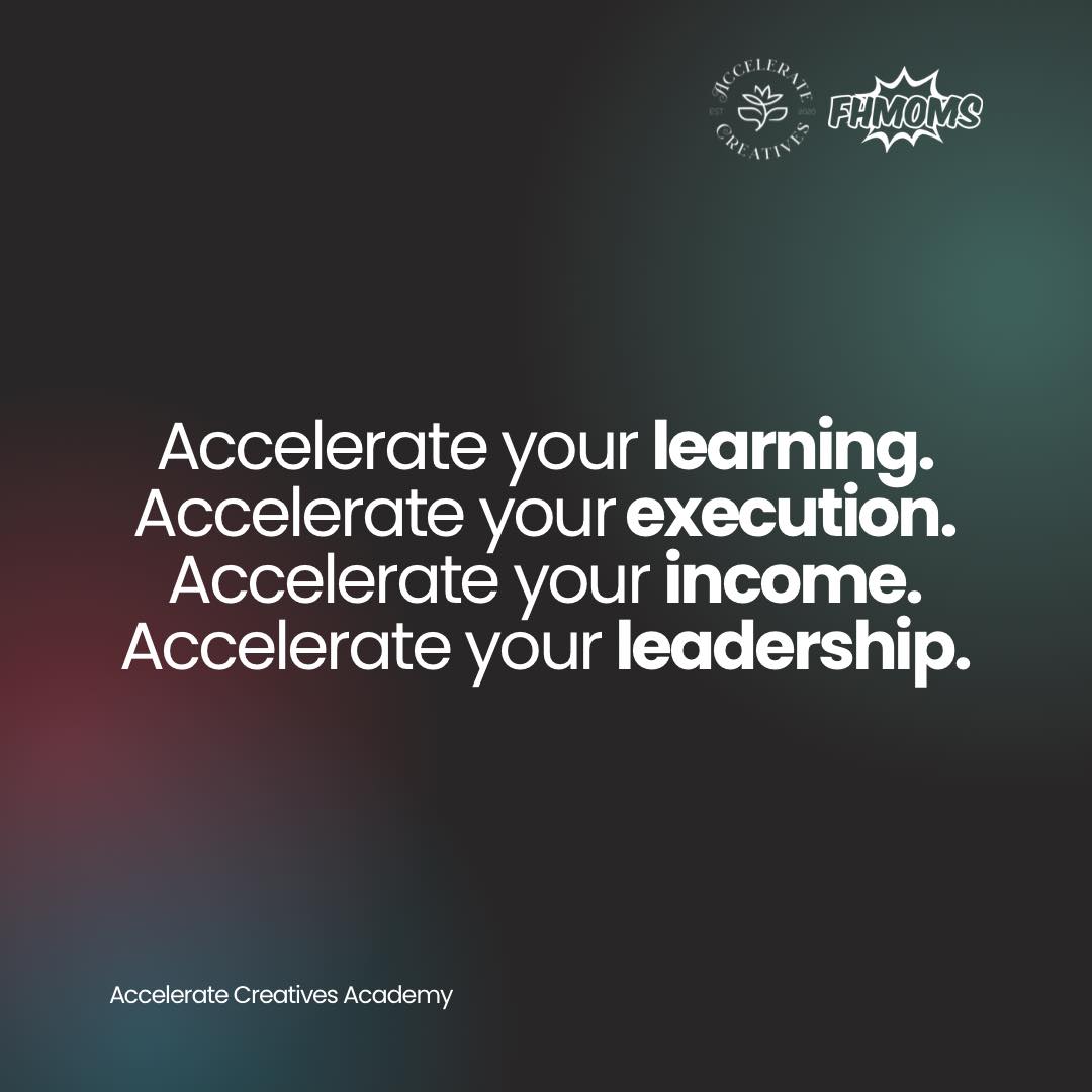 Accelerate your learning.... - Accelerate Creatives Academy | Facebook
