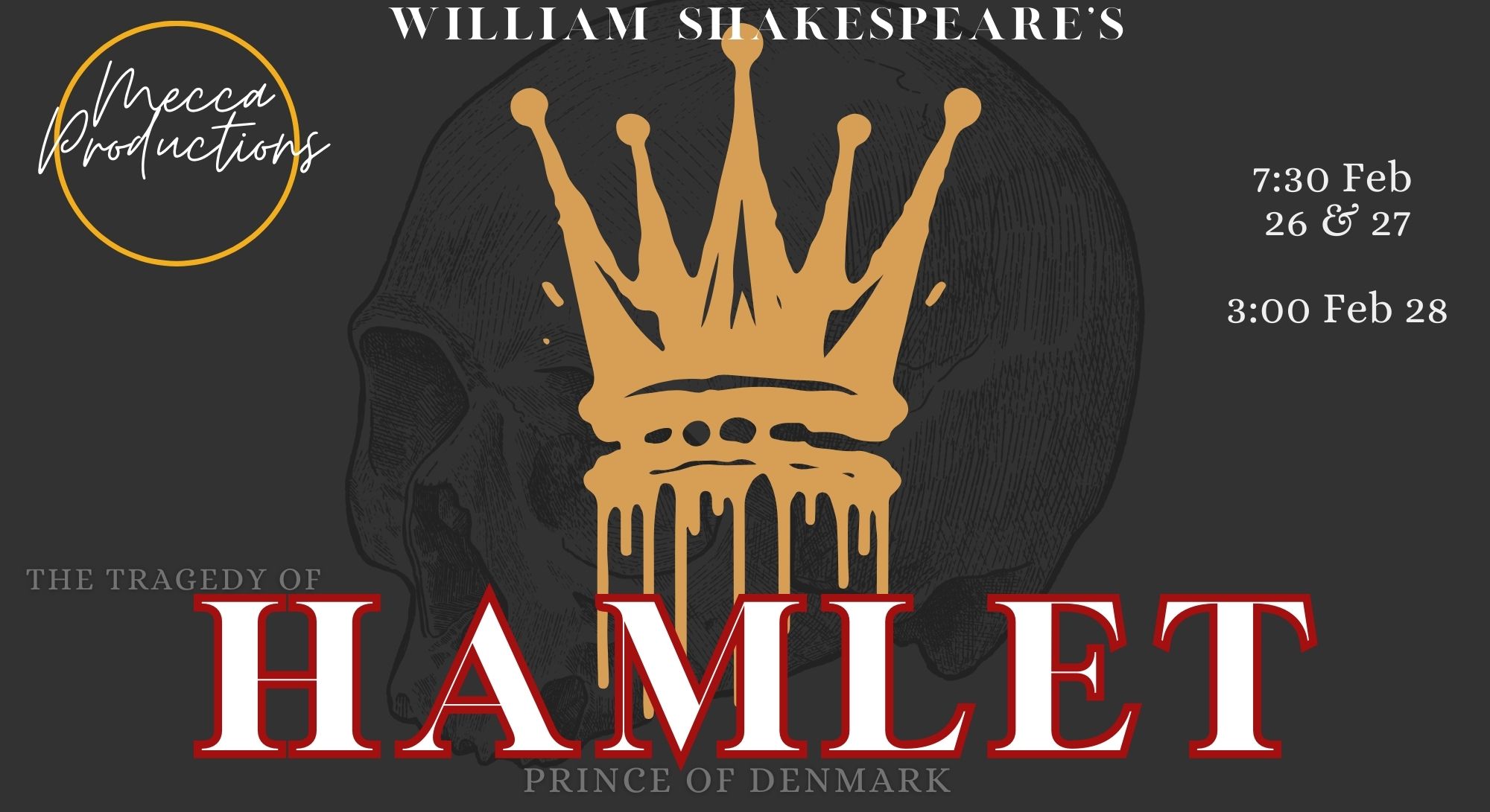 Mecca Production Presents William Shakespeare's Hamlet