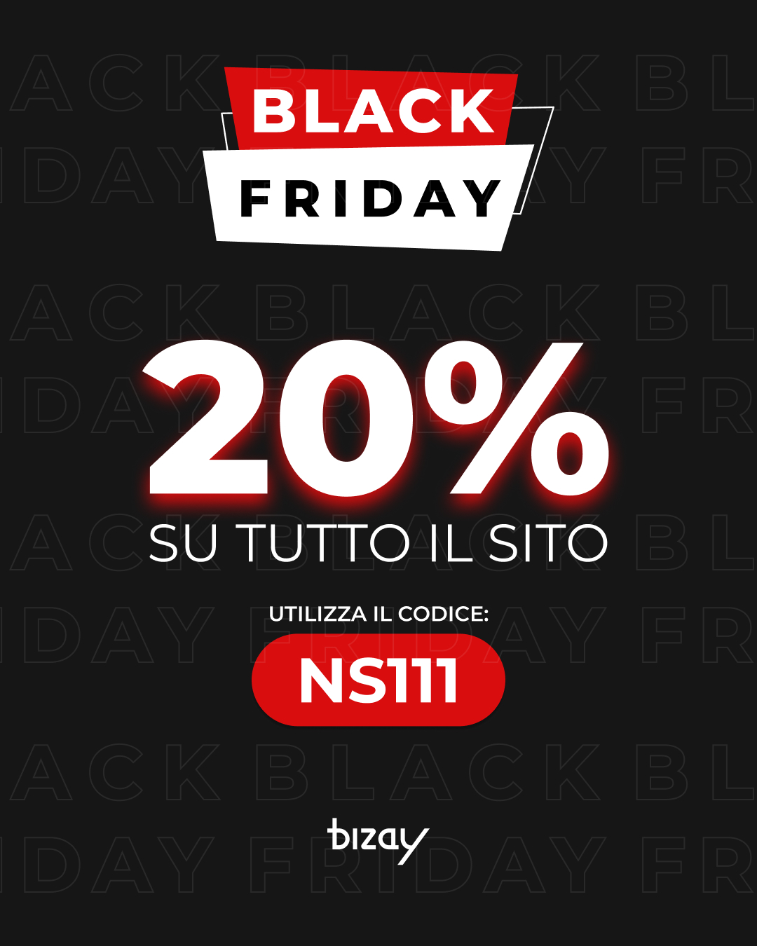 Bizay - 💣 Il Black Friday inizia ORA con il 20% di sconto su tutto il ...