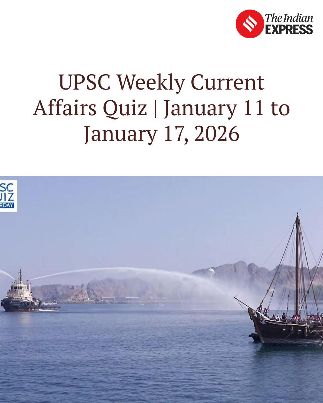 Indian - UPSC Weekly Current Affairs Quiz | January 11 to January 17 ...