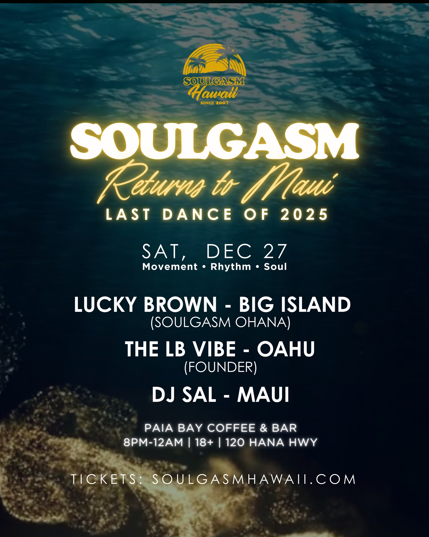 Soulgasm Hawaii - COME OUT Tonight all you dance lovers for his last ...
