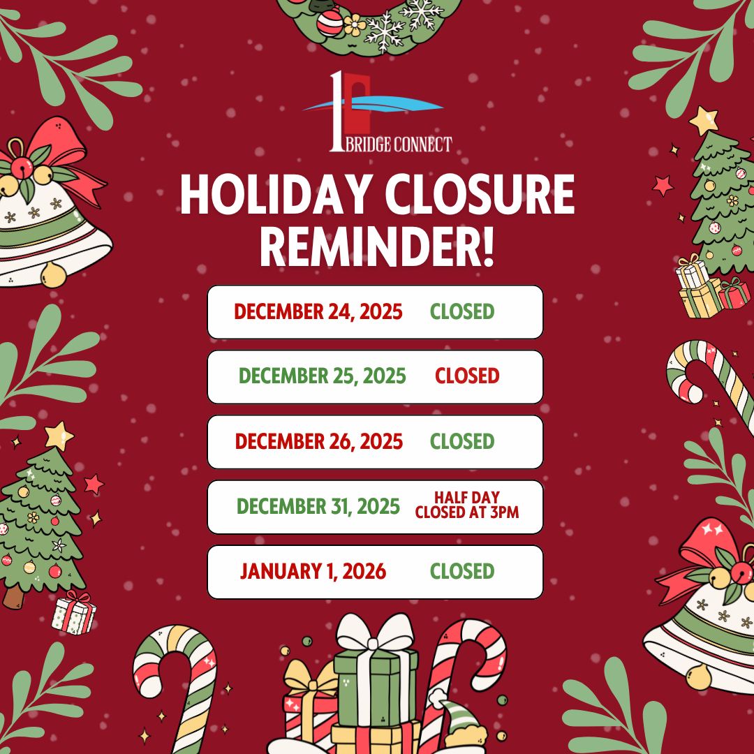 1Bridge Connect - 🎄 Holiday Closure Reminder! 🎄 The... | Facebook