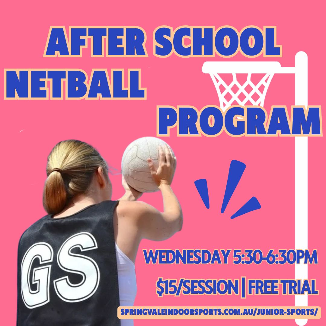 🏐 After-School Netball Program... - Springvale Indoor Sports | Facebook