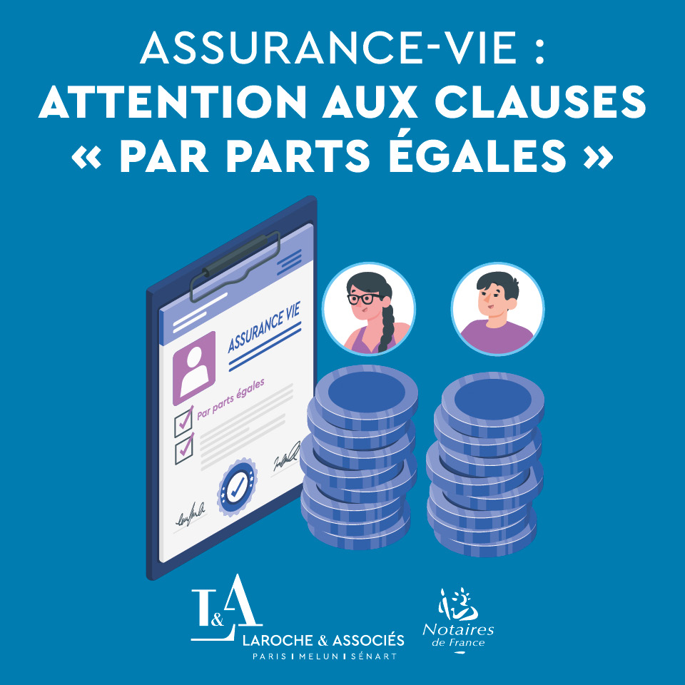 Laroche - 🔎 Assurance-vie : attention aux clauses « par parts égales ...