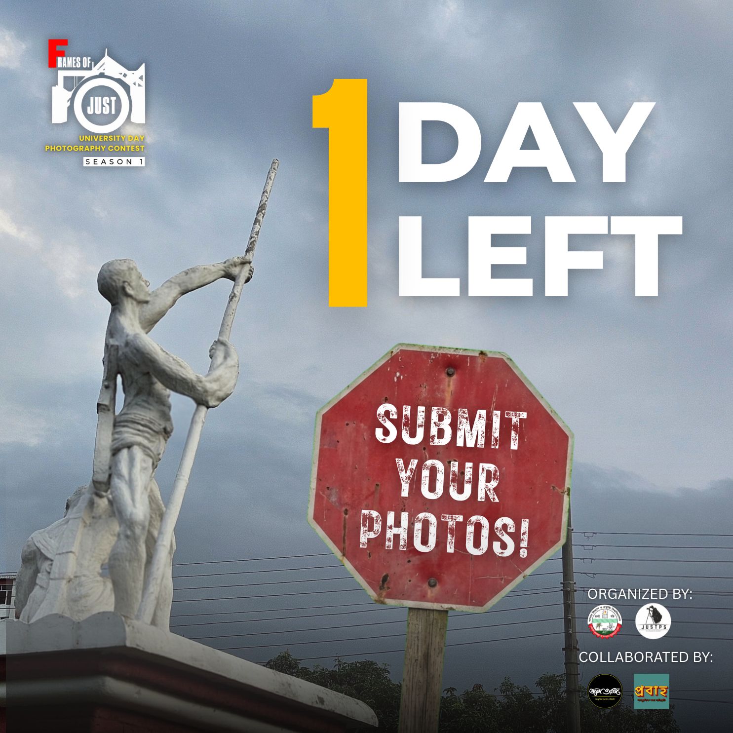 Only 1 day left,Submit your... - JUST Photographic Society | Facebook