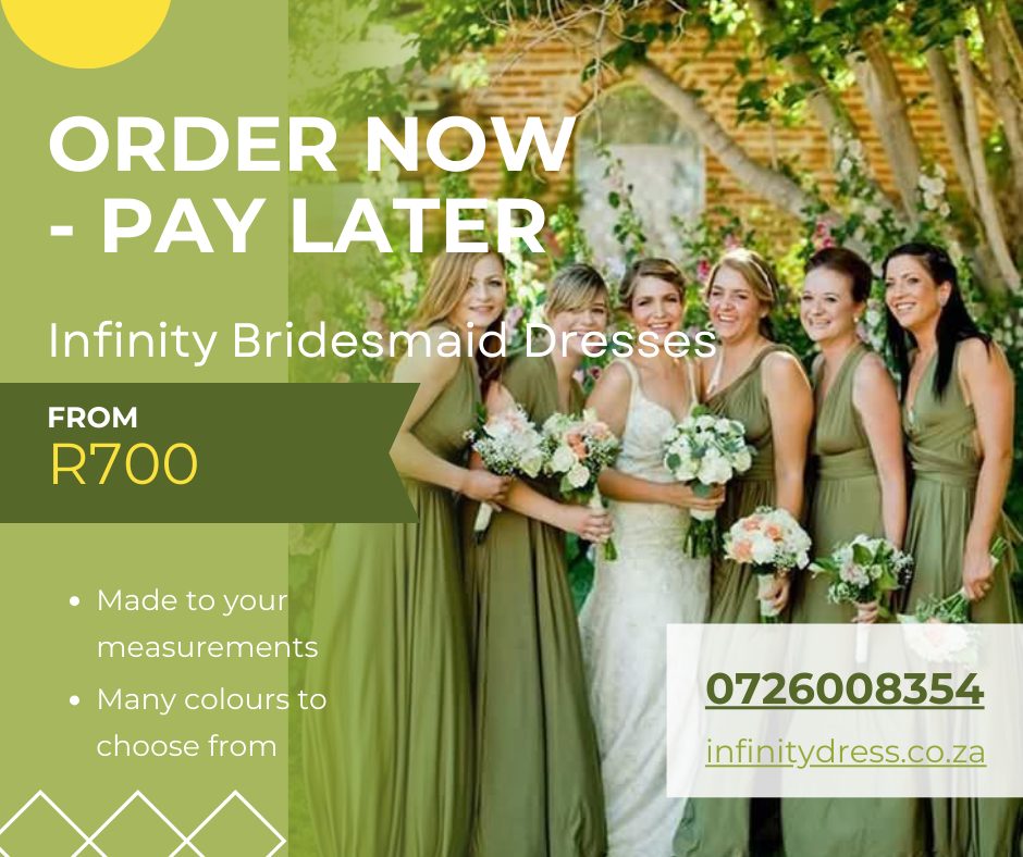 buy now pay later bridesmaid dresses Infinity - Only when your are done! Order - pay later. All dresses are custom made to your measurements. Tanja 0726008354 infinitydress.co.za Store flat or hanging