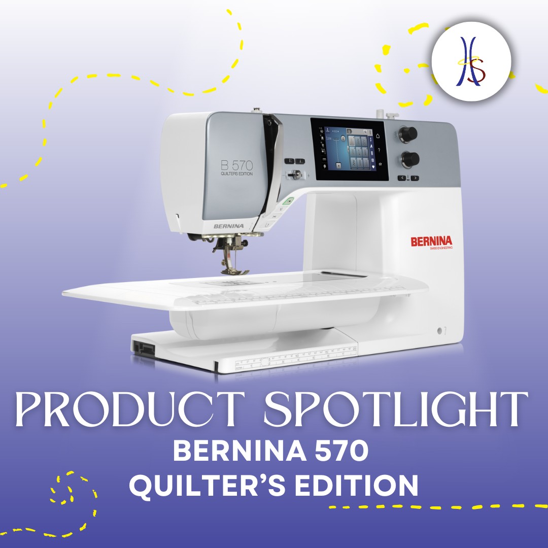 Heavenly - Meet the BERNINA 570 Quilter’s Edition — a true favorite for ...