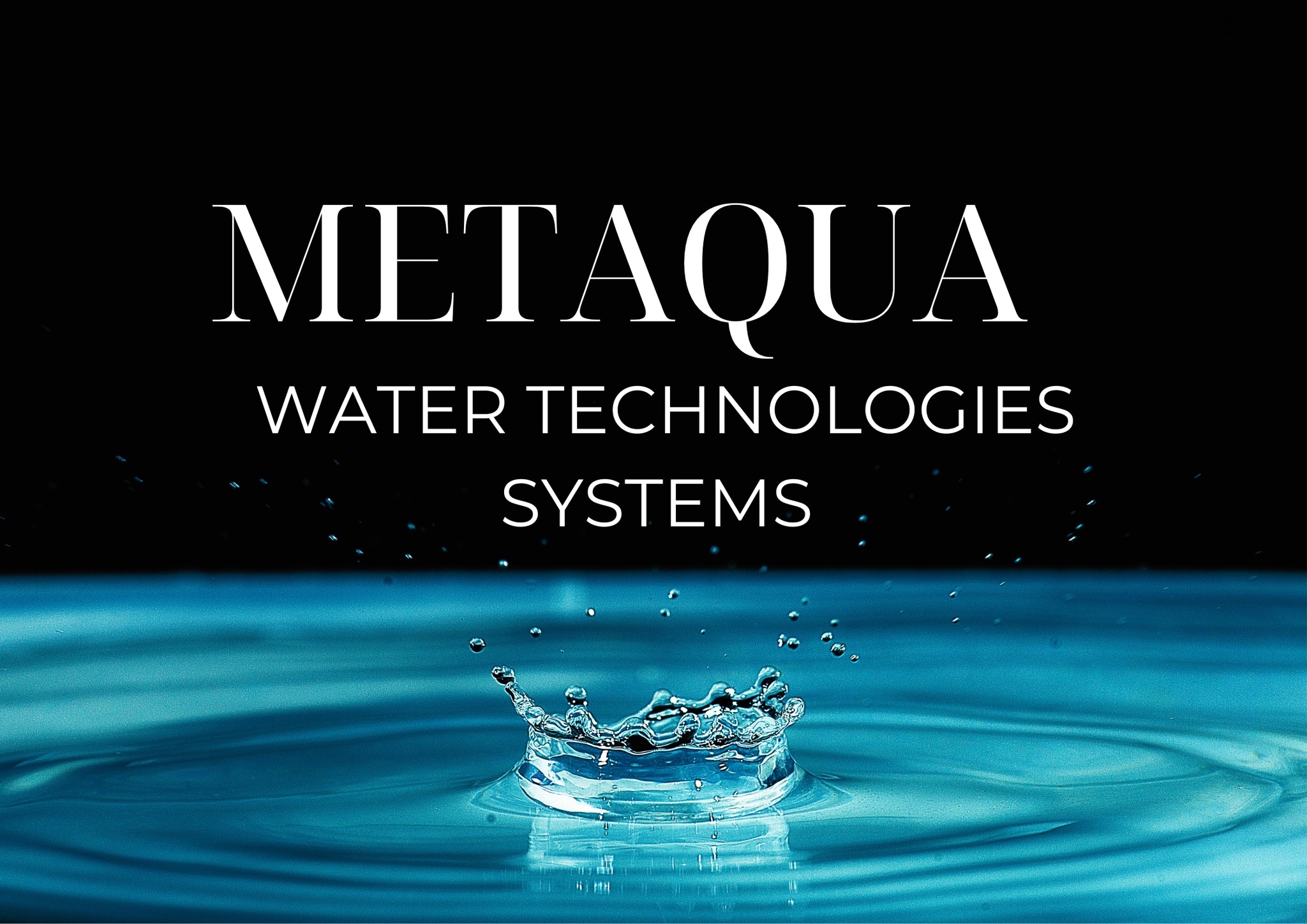 Metaqua Water... - Metaqua Water Technology Systems